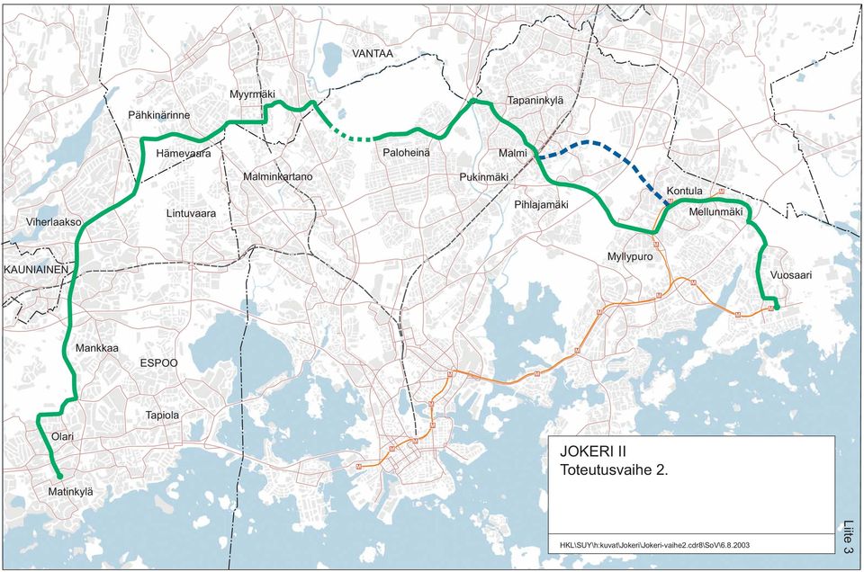 ellunmäki yllypuro KAUNIAINEN Vuosaari ankkaa ESPOO Tapiola Olari JOKERI