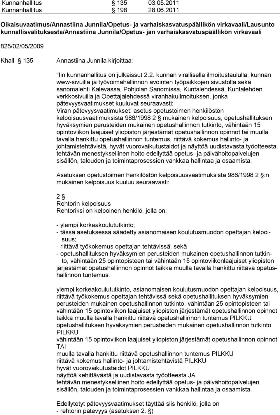 Khall 135 Annastiina Junnila kirjoittaa: "Iin kunnanhallitus on julkaissut 2.