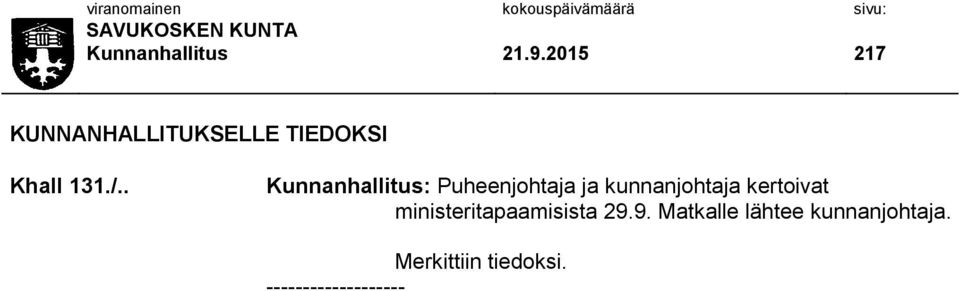 . Kunnanhallitus: Puheenjohtaja ja kunnanjohtaja