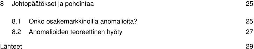 anomalioita? 25 8.