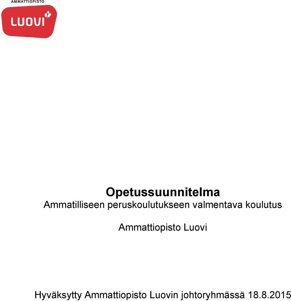 koulutus Ammattiopisto Luovi