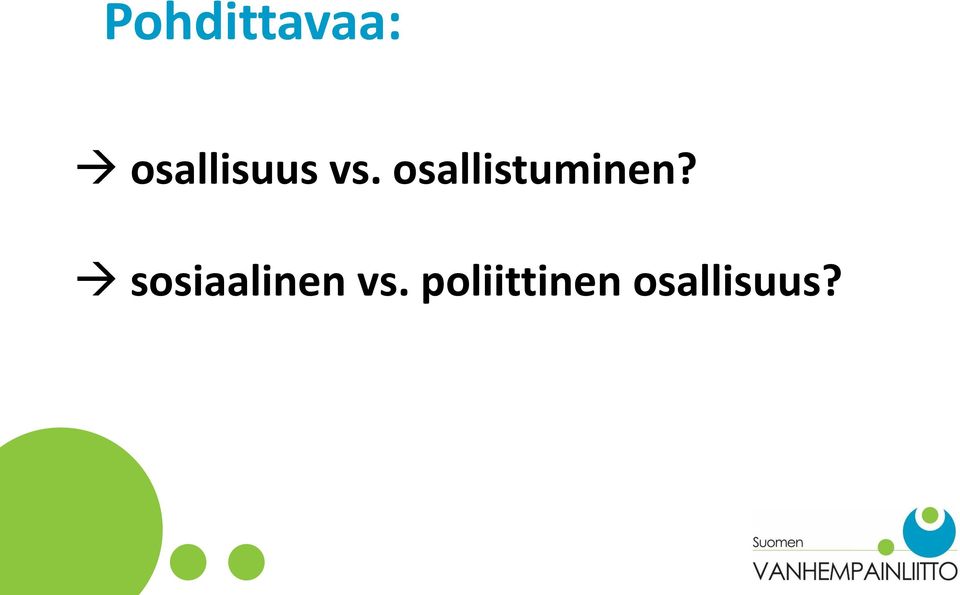 osallistuminen?