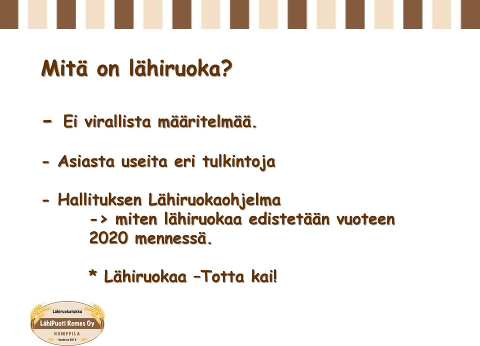 Lähiruokaohjelma -> miten lähiruokaa