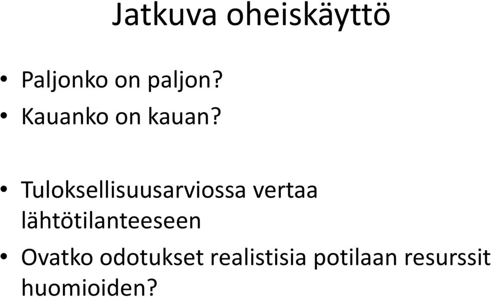 Tuloksellisuusarviossa vertaa