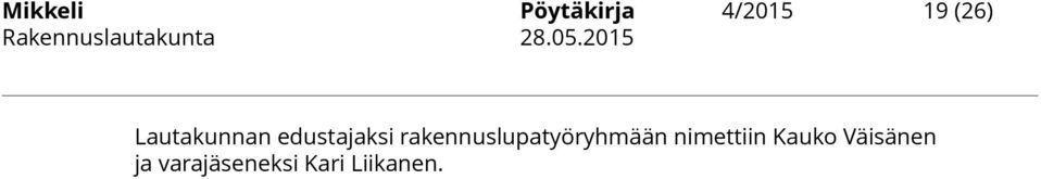 rakennuslupatyöryhmään nimettiin