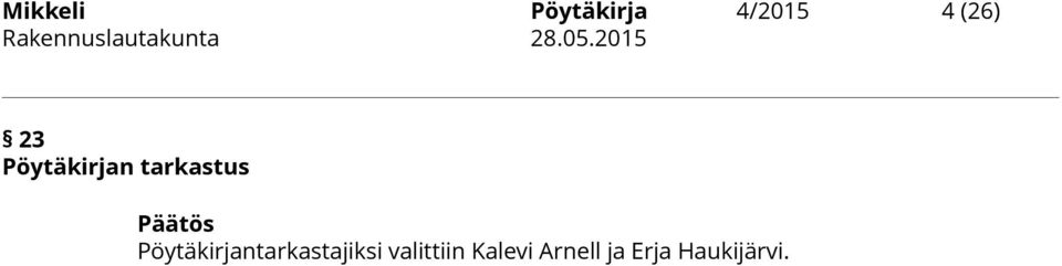 Pöytäkirjantarkastajiksi