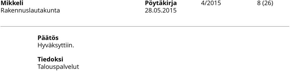 Päätös Hyväksyttiin.
