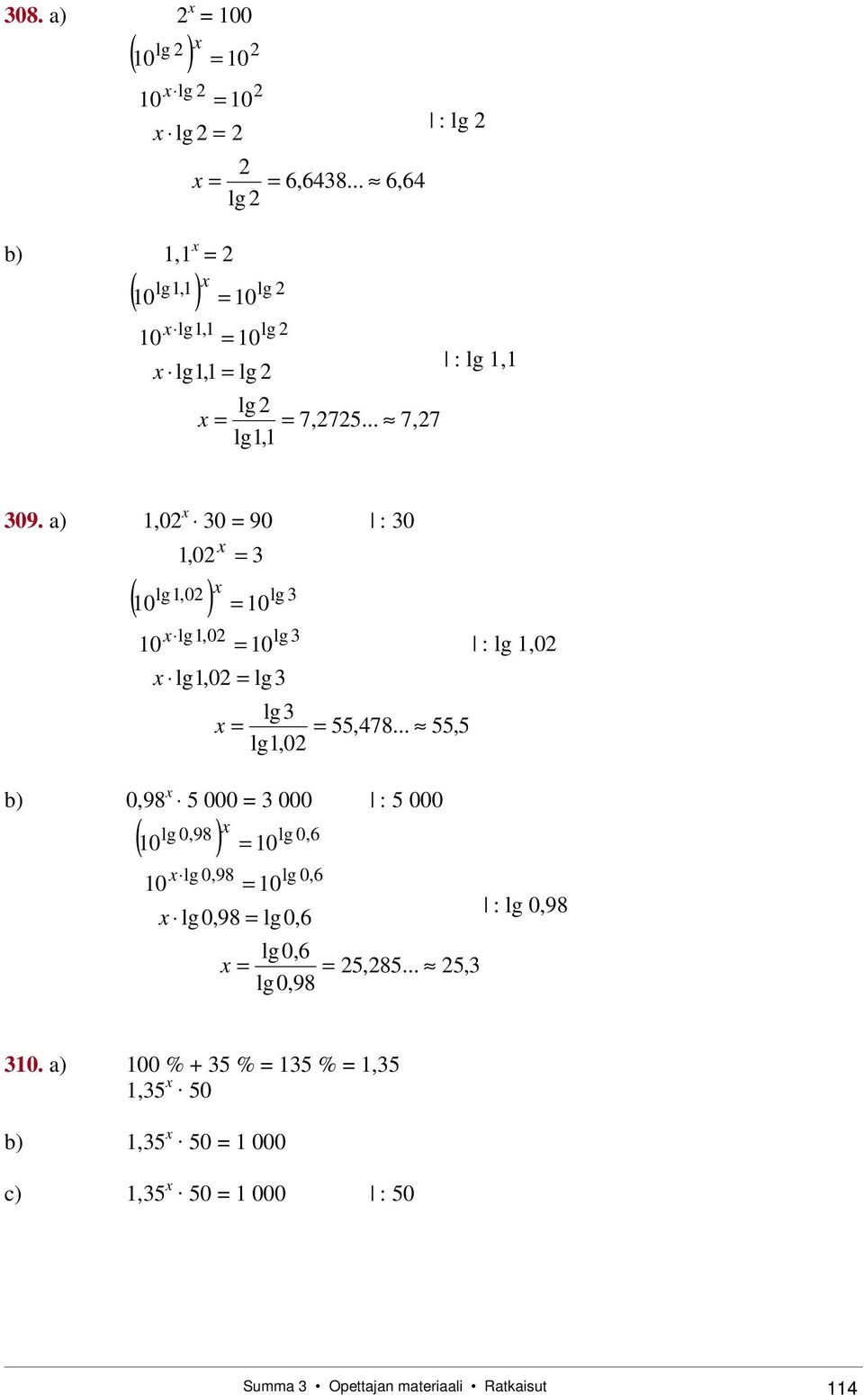 .., b) 0,98 000 000 : 000 lg 0,98 lg 0,6 0 0 ( ) lg 0,98 lg 0,6 0 0 lg 0,98 lg 0,6 lg 0,6 lg