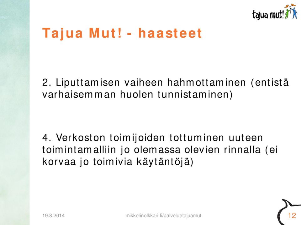 tunnistaminen) 4.