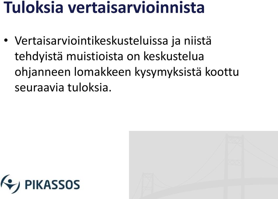 tehdyistä muistioista on keskustelua