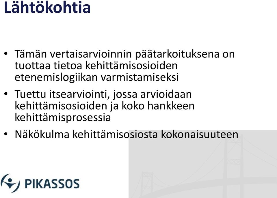 Tuettu itsearviointi, jossa arvioidaan kehittämisosioiden ja