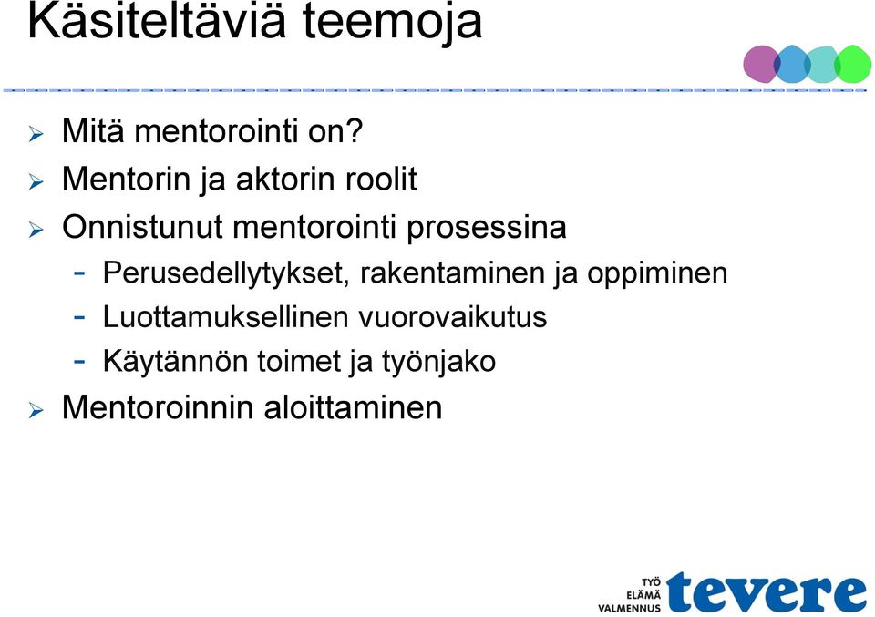 prosessina - Perusedellytykset, rakentaminen ja oppiminen -