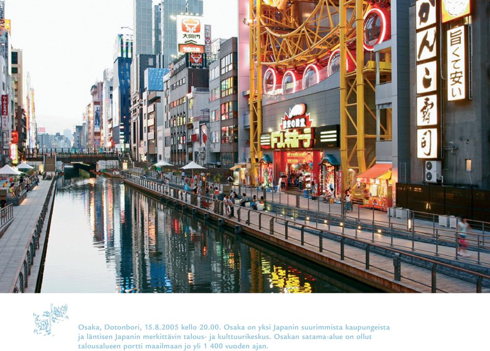 Osaka on yksi Japanin suurimmista kaupungeista ja