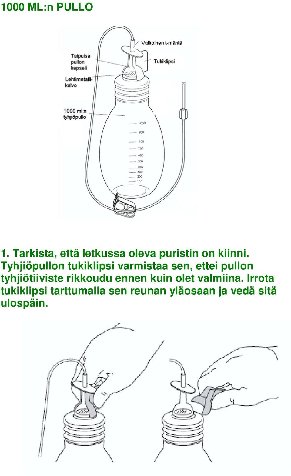 Tyhjiöpullon tukiklipsi varmistaa sen, ettei pullon