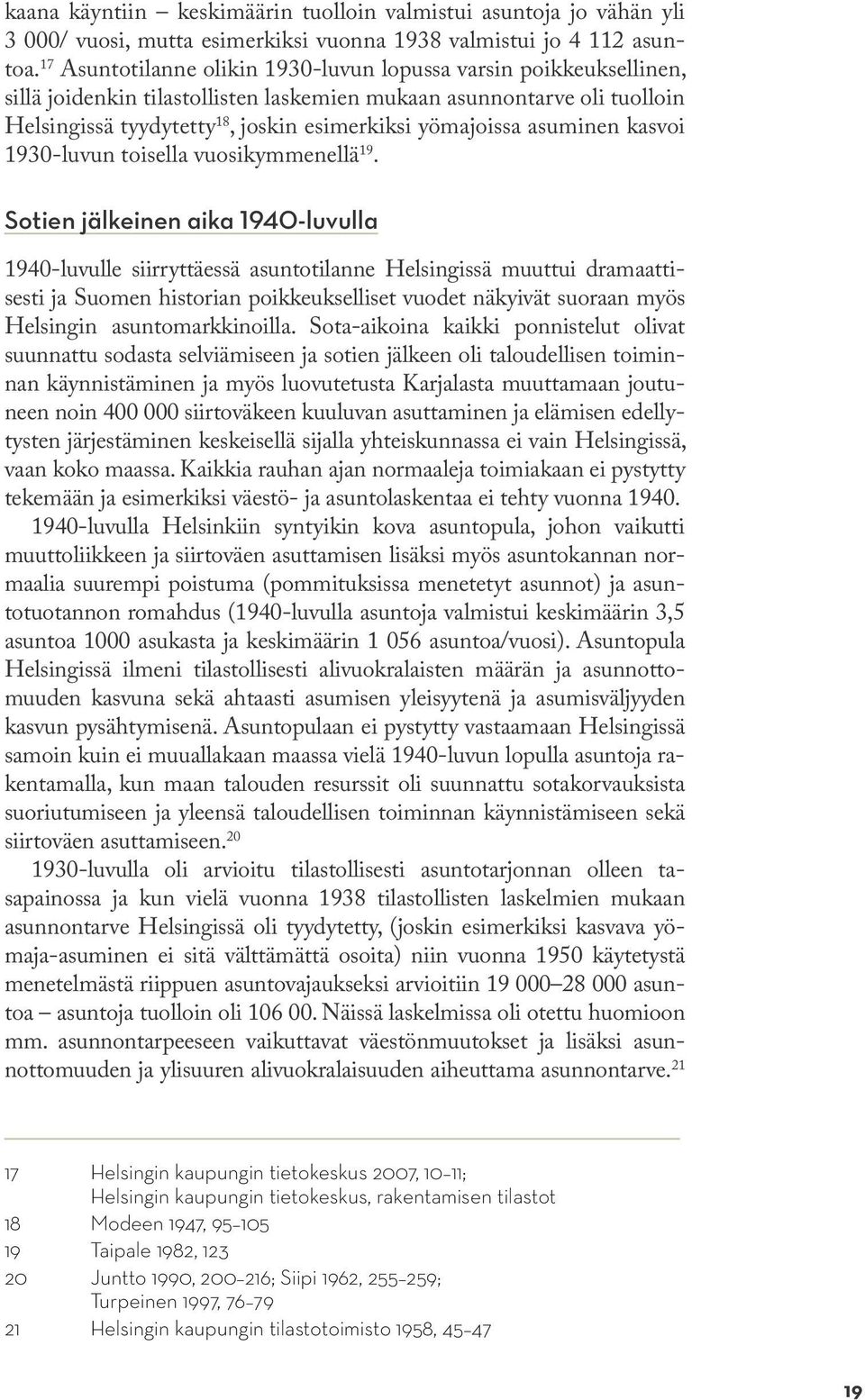 asuminen kasvoi 1930-luvun toisella vuosikymmenellä 19.