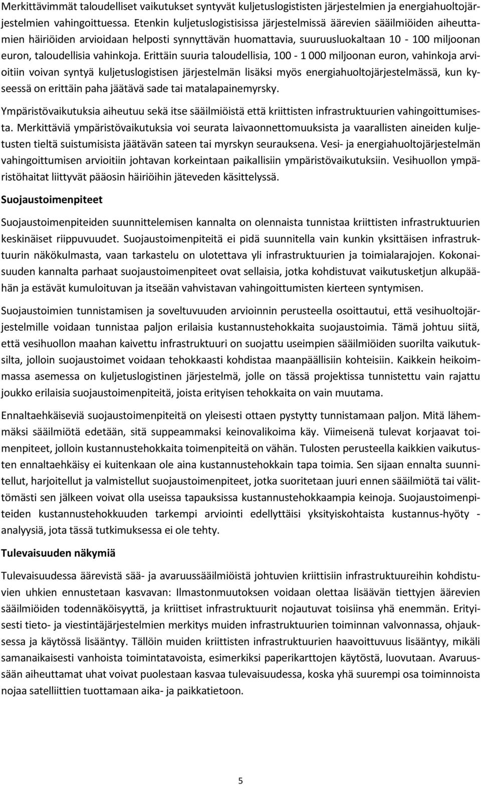 vahinkoja.