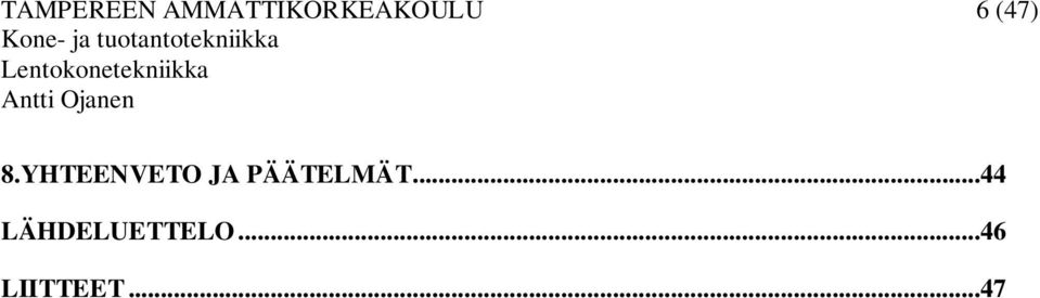 Lentokonetekniikka Antti Ojanen 8.