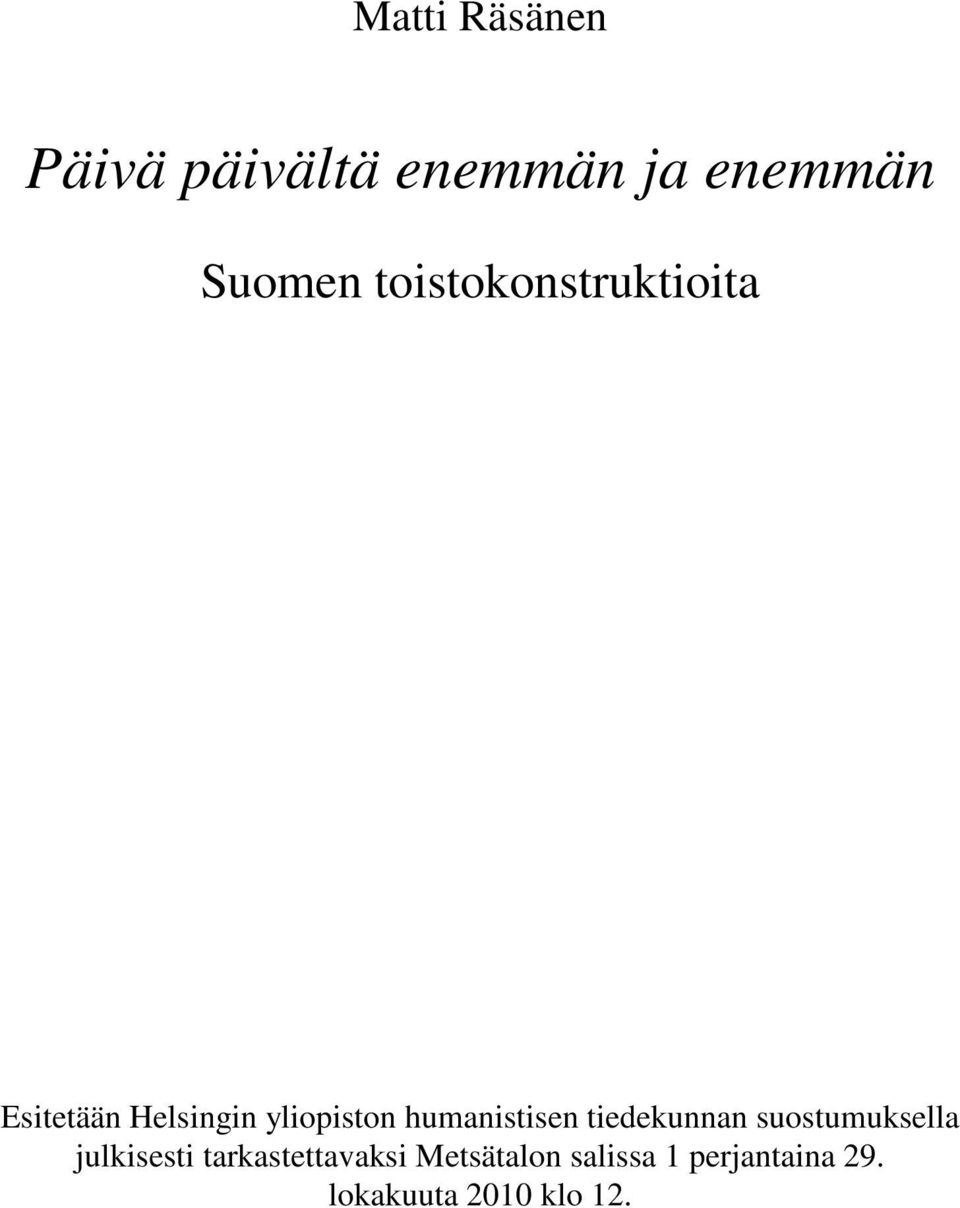 humanistisen tiedekunnan suostumuksella julkisesti