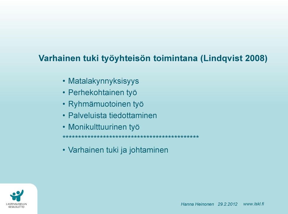 Palveluista tiedottaminen Monikulttuurinen työ