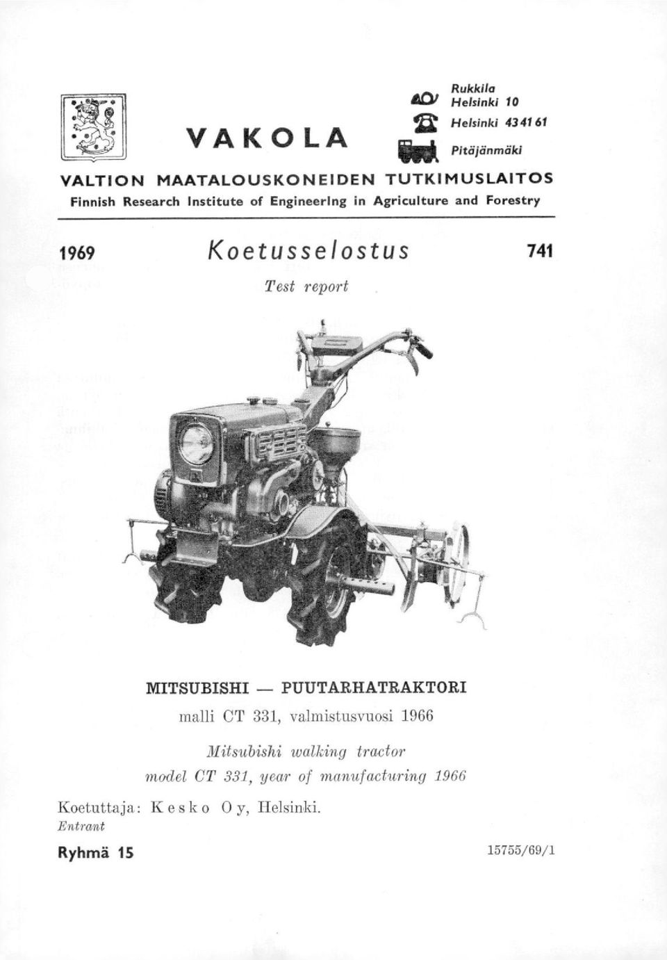 Koetusselostus 741 Test report MITSUBISHI PUUTARHATRAKTORI malli CT 331, valmistusvuosi 1966