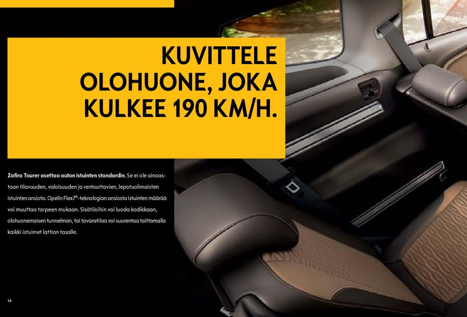 Opelin Flex7 -teknologian ansiosta istuinten määrää voi muuttaa tarpeen mukaan.