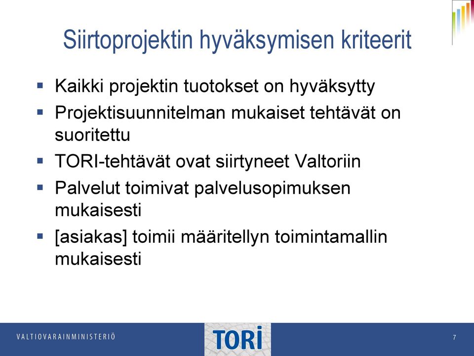 TORI-tehtävät ovat siirtyneet Valtoriin Palvelut toimivat