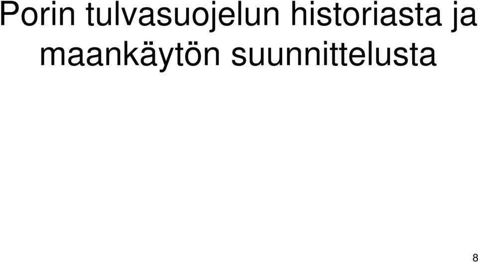 historiasta ja