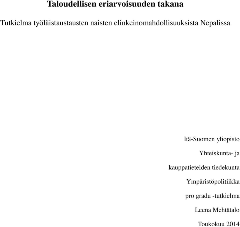 Nepalissa Itä-Suomen yliopisto Yhteiskunta- ja