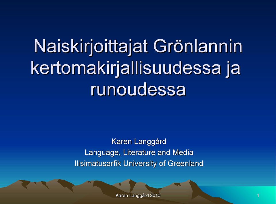 Langgård Language, Literature and Media