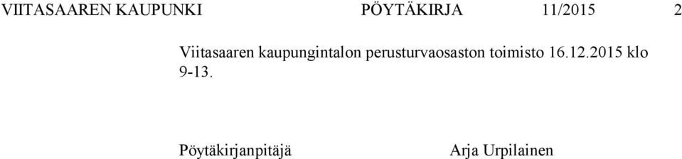 perusturvaosaston toimisto 16.12.