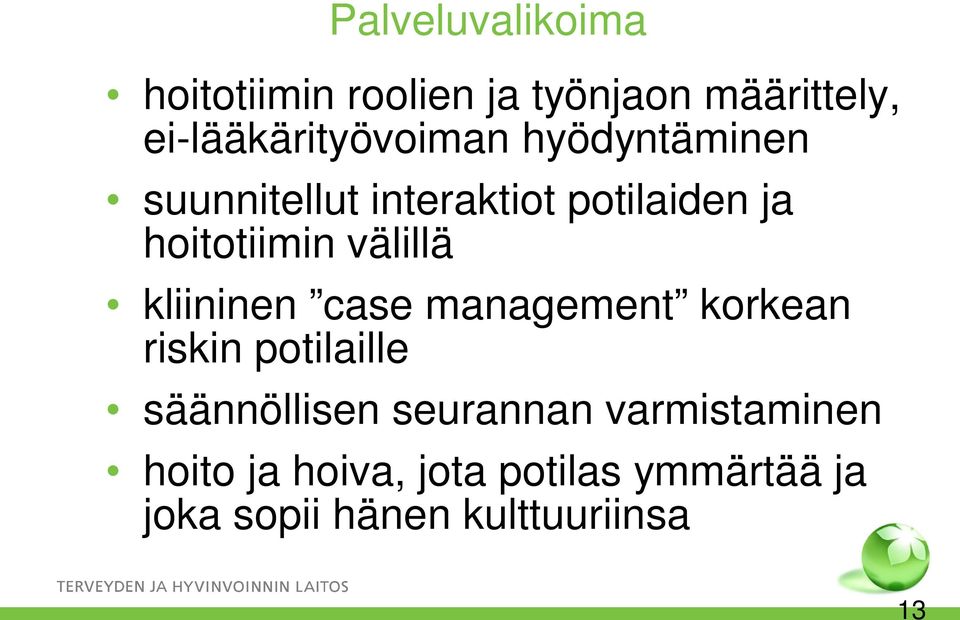 hoitotiimin välillä kliininen case management korkean riskin potilaille