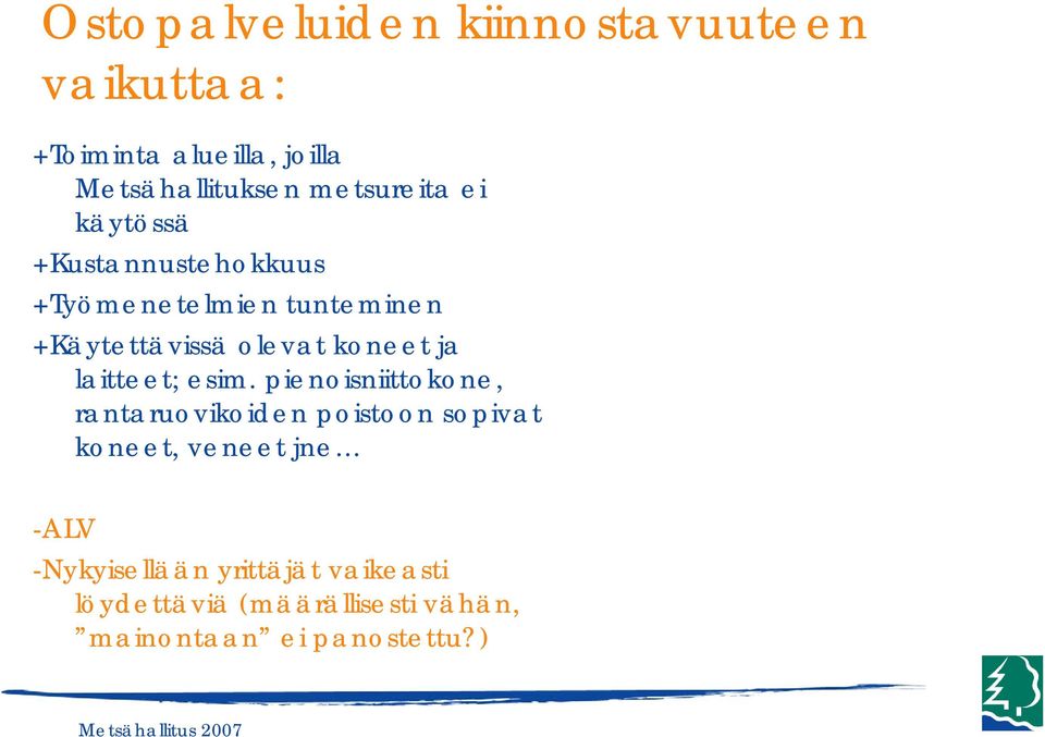 koneet ja laitteet; esim.