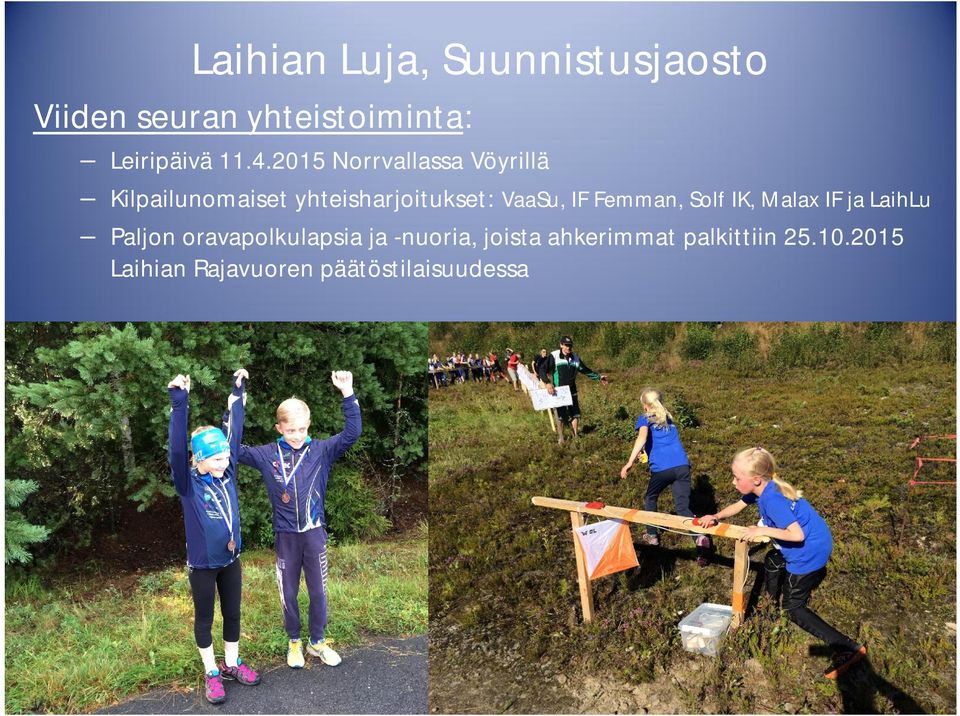 VaaSu, IF Femman, Solf IK, Malax IF ja LaihLu Paljon