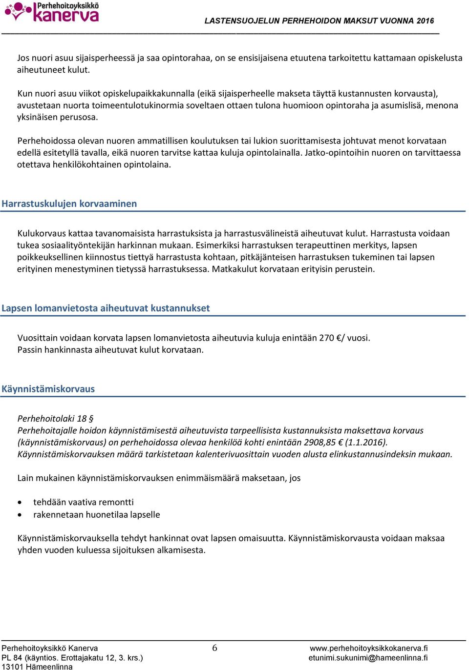 asumislisä, menona yksinäisen perusosa.