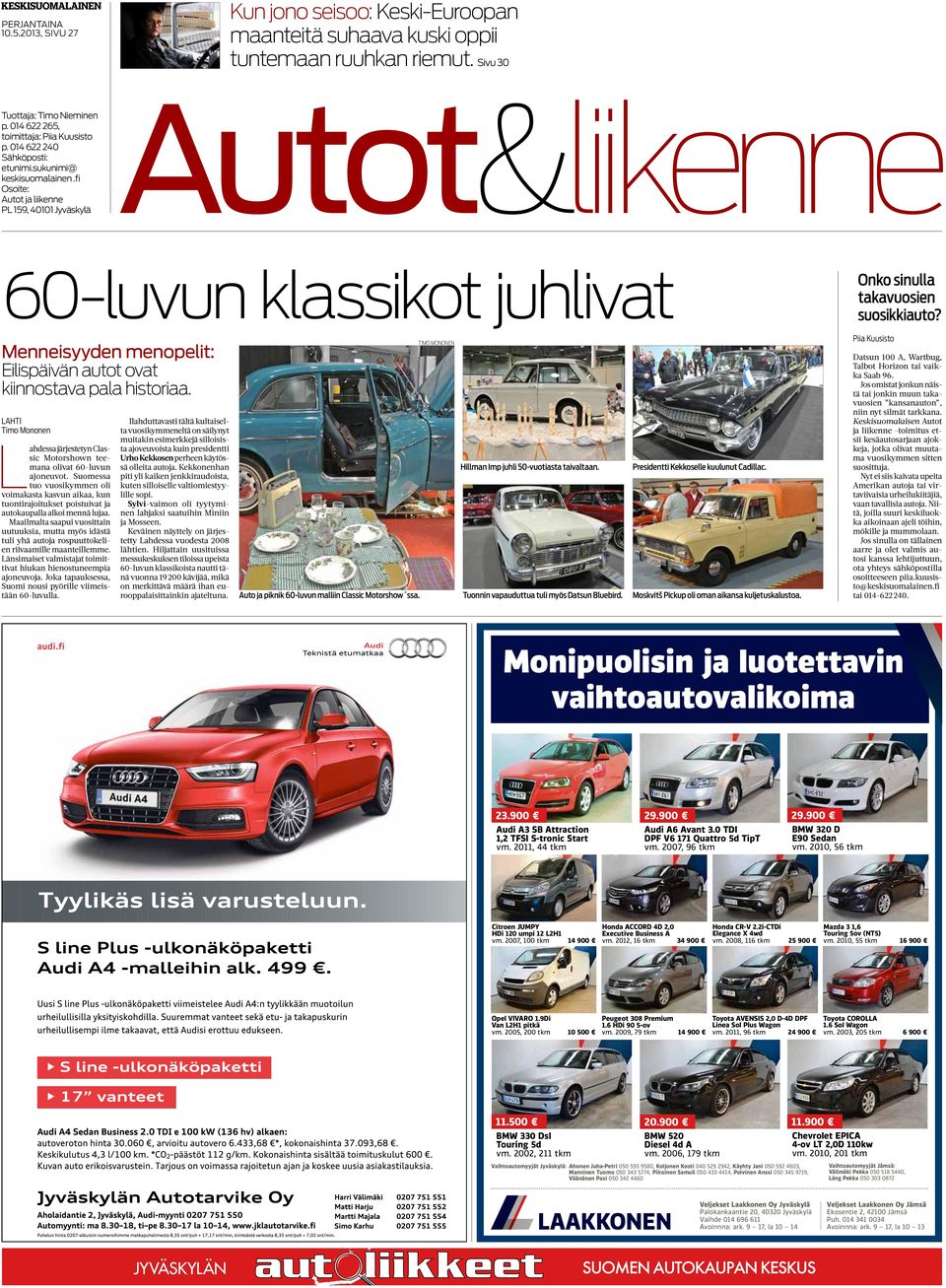 Menneisyyden menopelit: Eilispäivän autot ovat kiinnostava pala historiaa. Lahti Timo Mononen Lahdessa järjestetyn Classic Motorshown teemana olivat 60-luvun ajoneuvot.