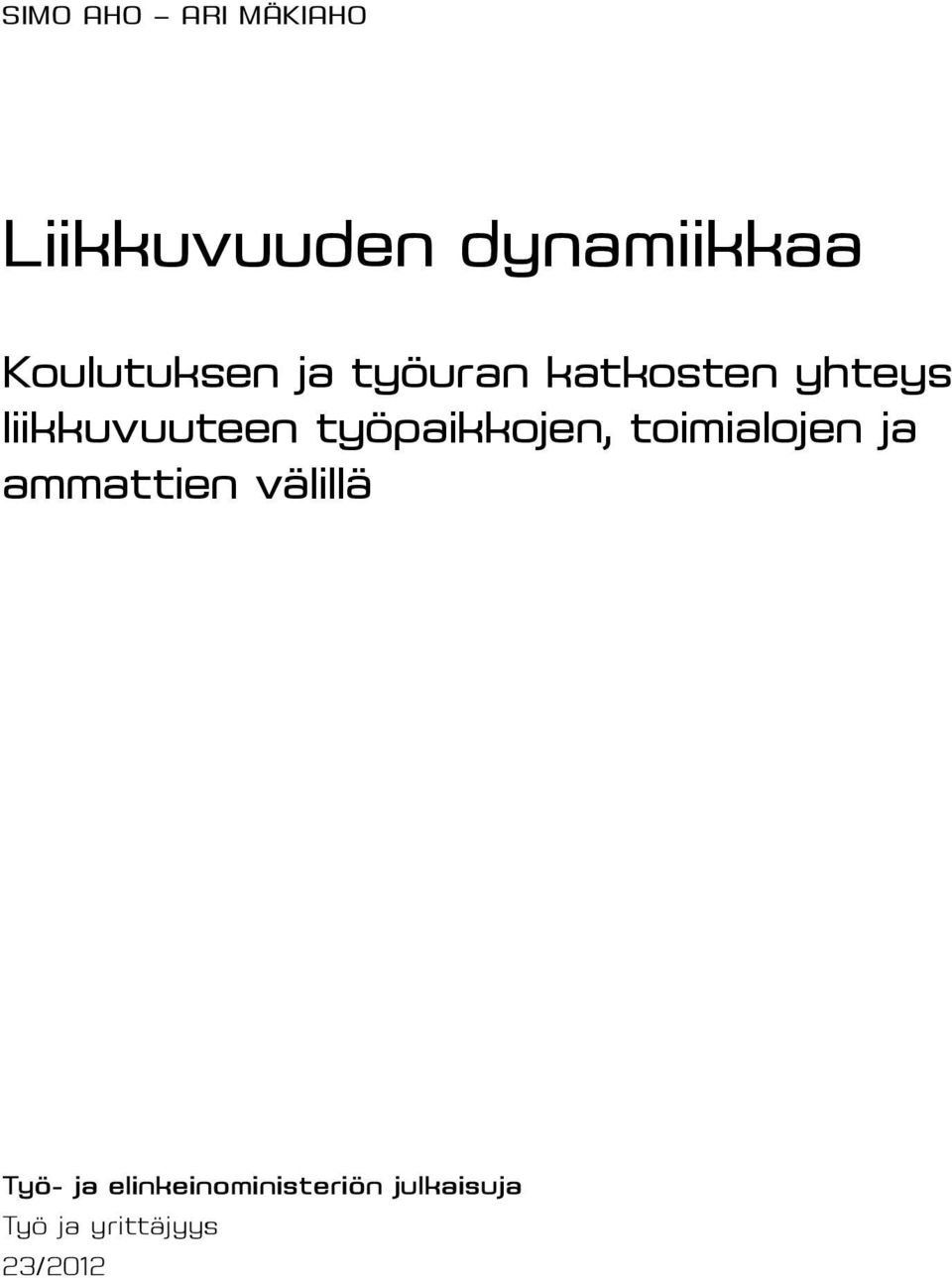 liikkuvuuteen työpaikkojen, toimialojen ja ammattien