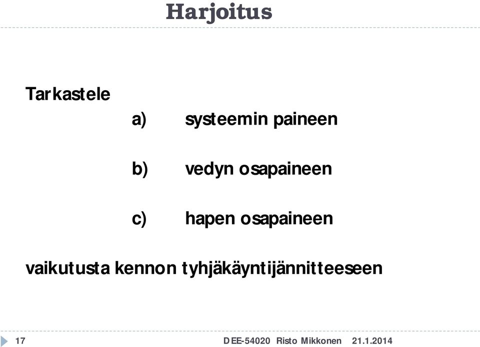 osapaineen vaikutusta kennon