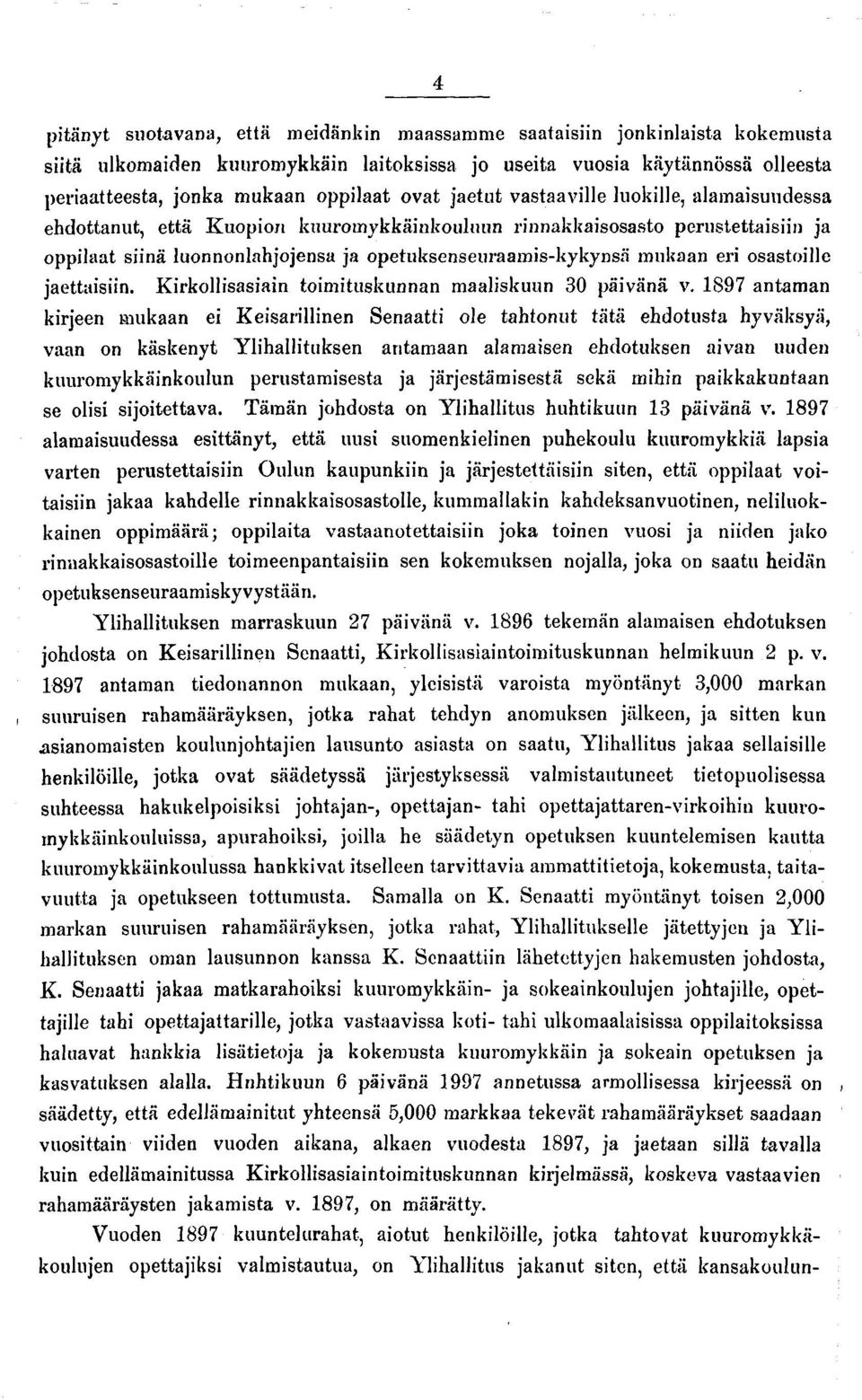 osastoille jaettaisiin. Kirkollisasiain toimituskunnan maaliskuun 30 päivänä v.