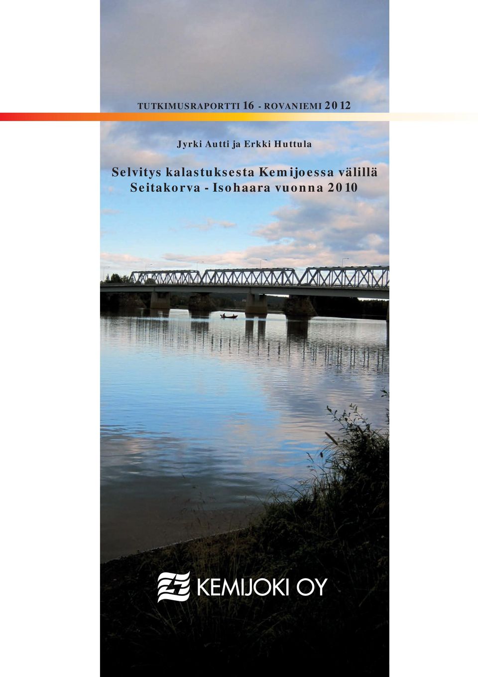 Selvitys kalastuksesta Kemijoessa