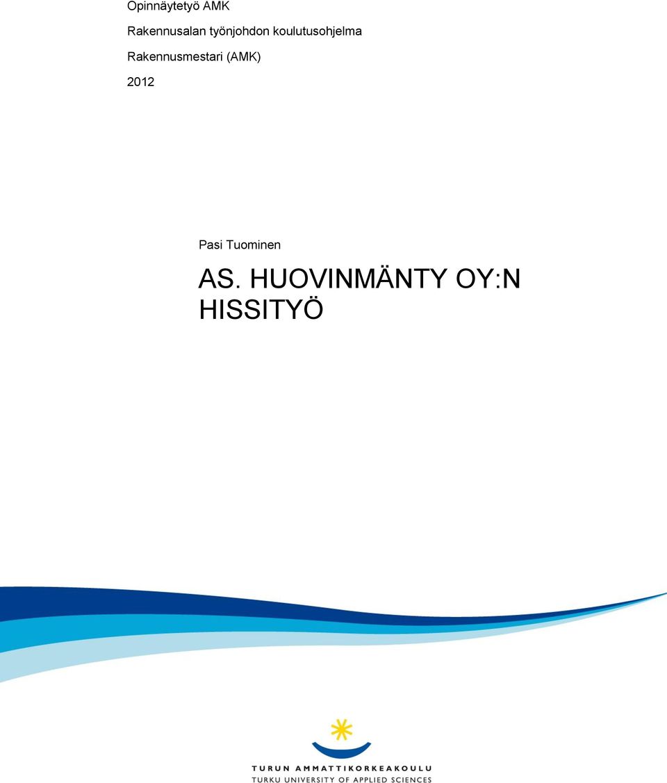 Rakennusmestari (AMK) 2012 Pasi