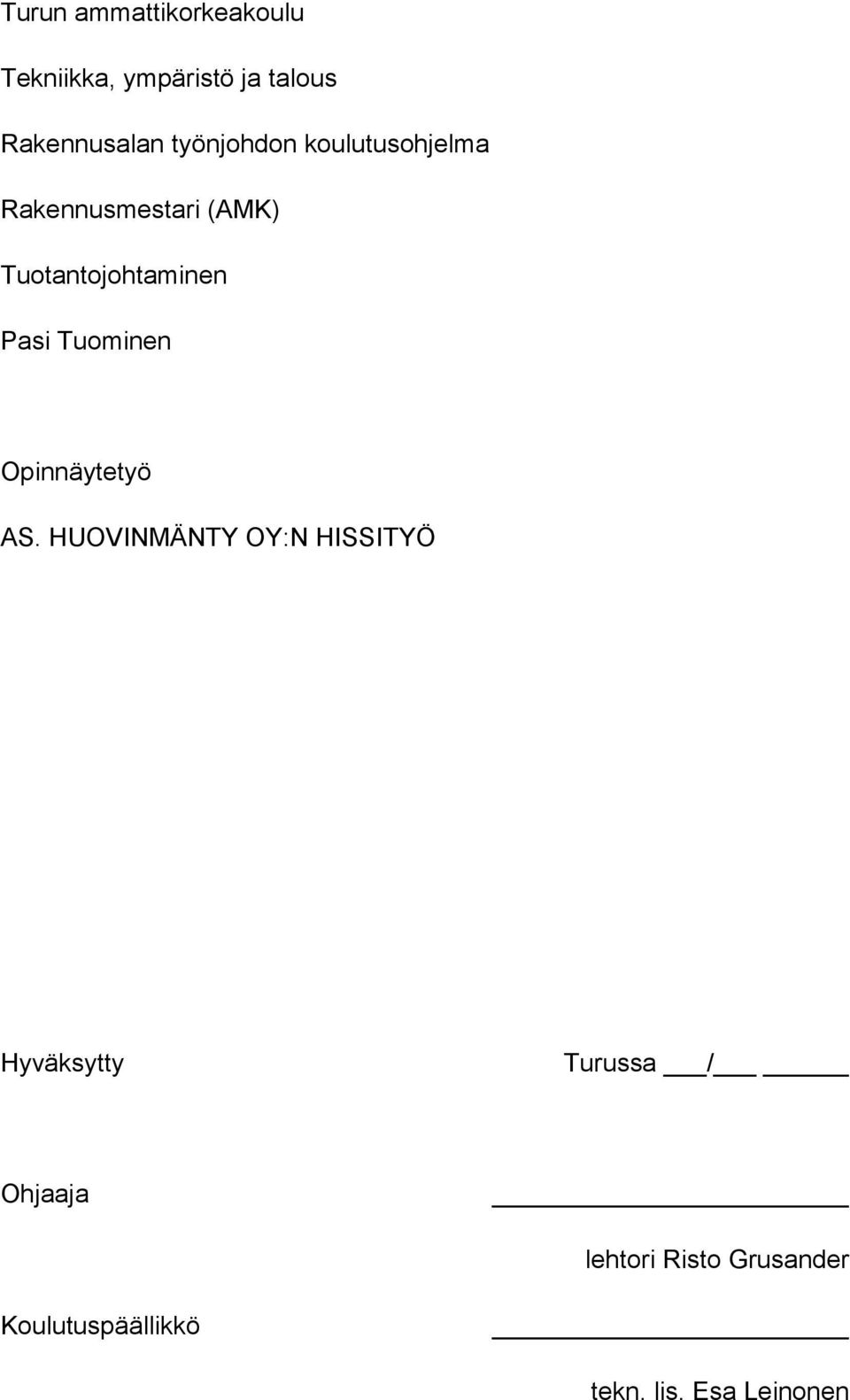 Pasi Tuominen Opinnäytetyö AS.