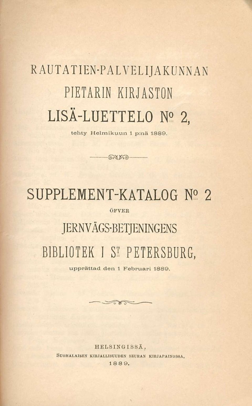 SUPPLEMENT-KATALOG N 2 ÖFVEB JERNVÄGS-BETJENINGENS BIBLIOTEK I S T