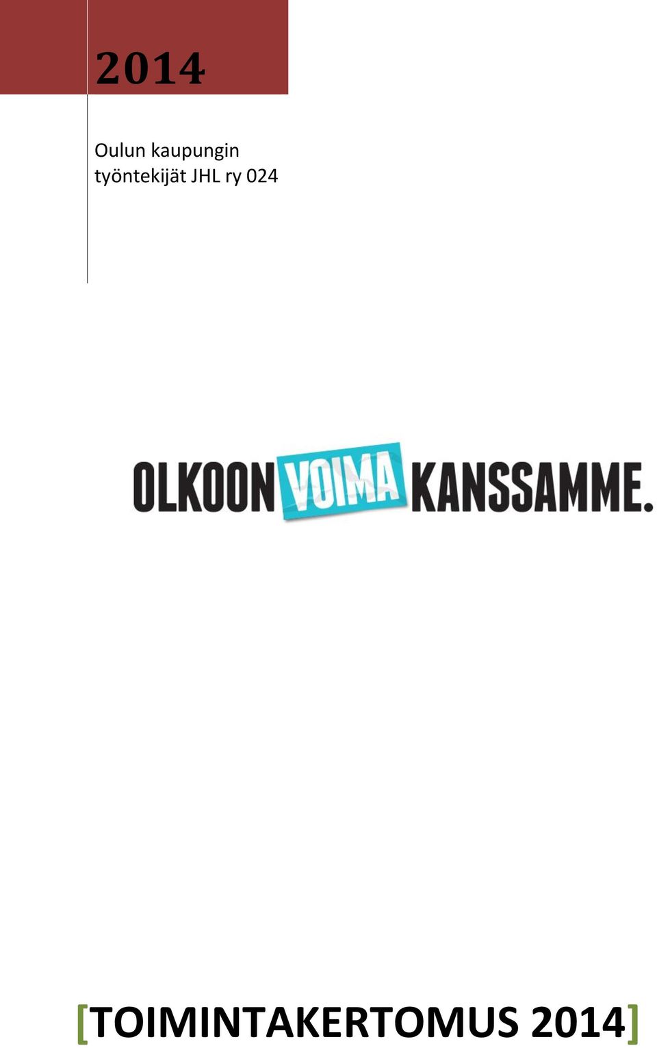 työntekijät JHL