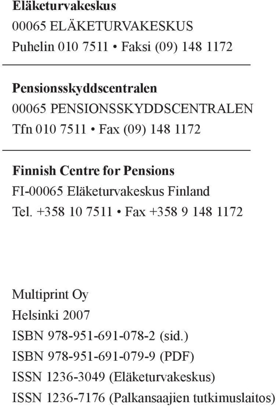 Eläketurvakeskus Finland Tel.