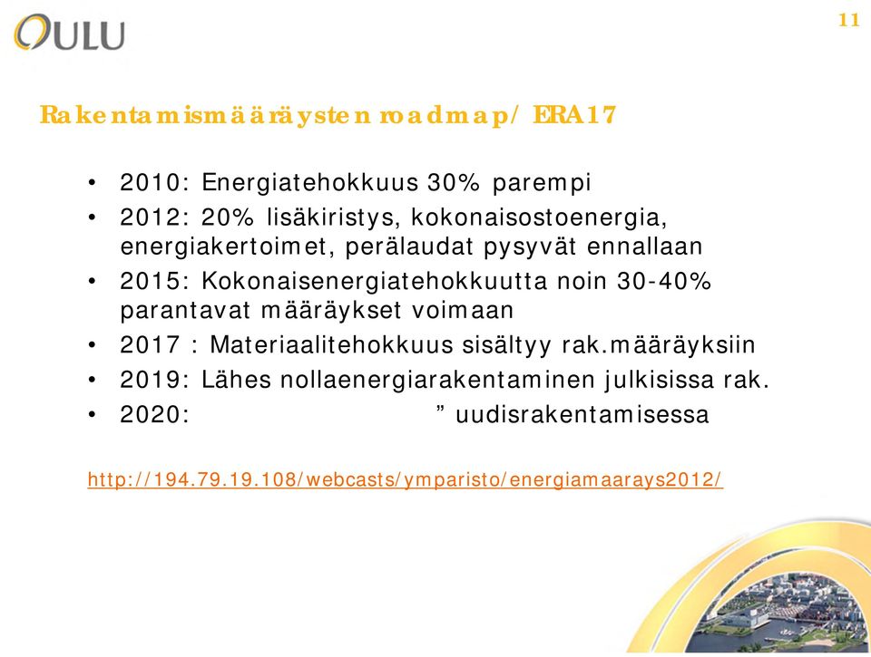 30-40% parantavat määräykset voimaan 2017 : Materiaalitehokkuus sisältyy rak.