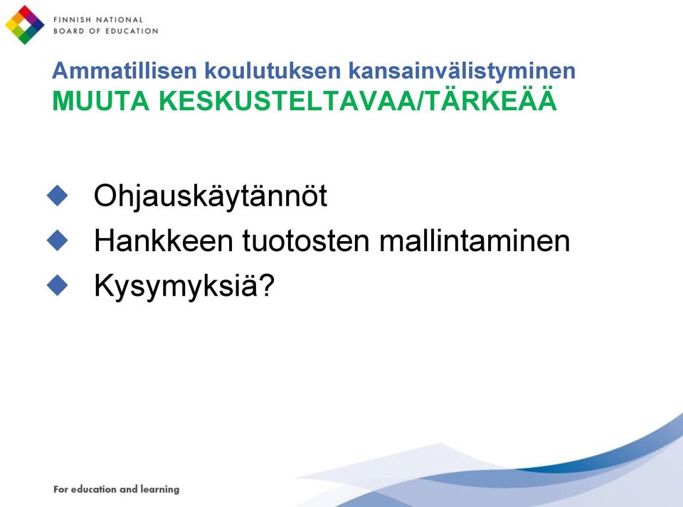 KESKUSTELTAVAA/TÄRKEÄÄ