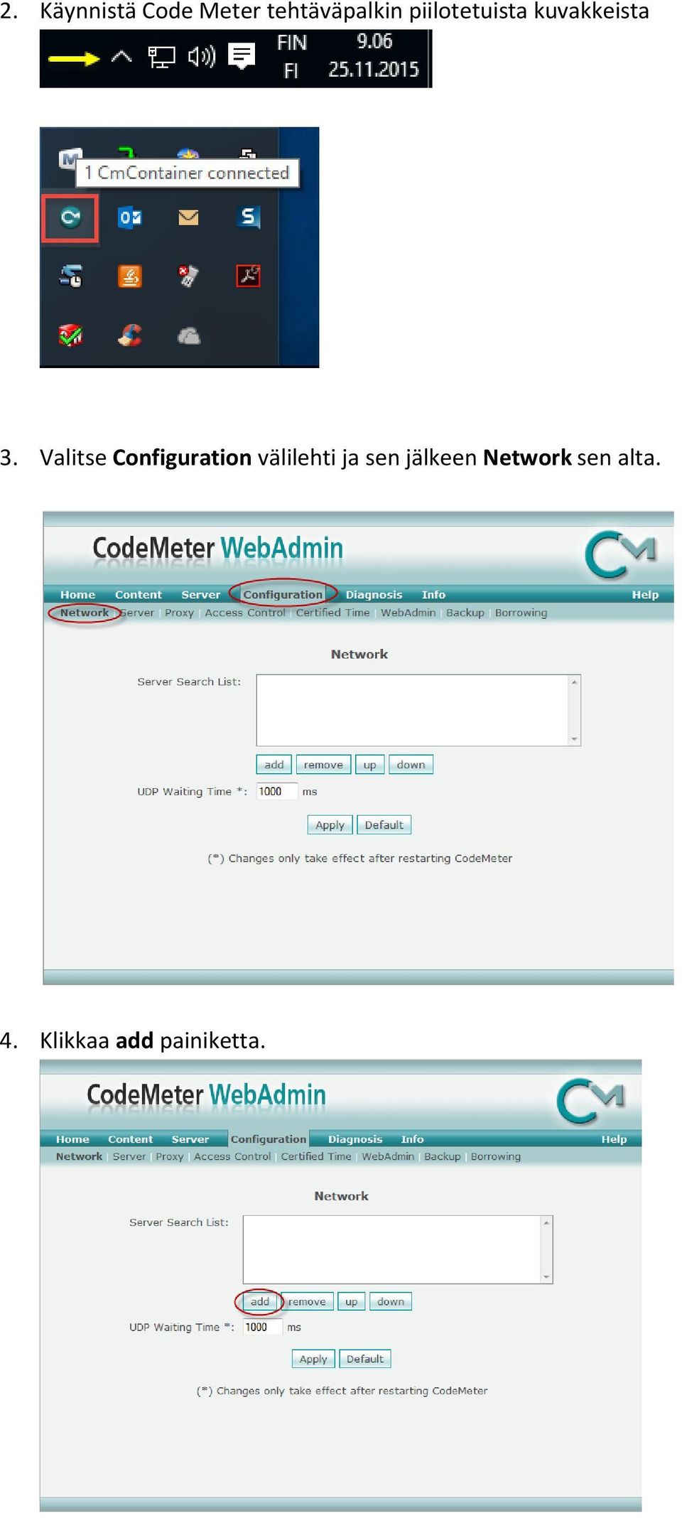 Valitse Configuration välilehti ja sen