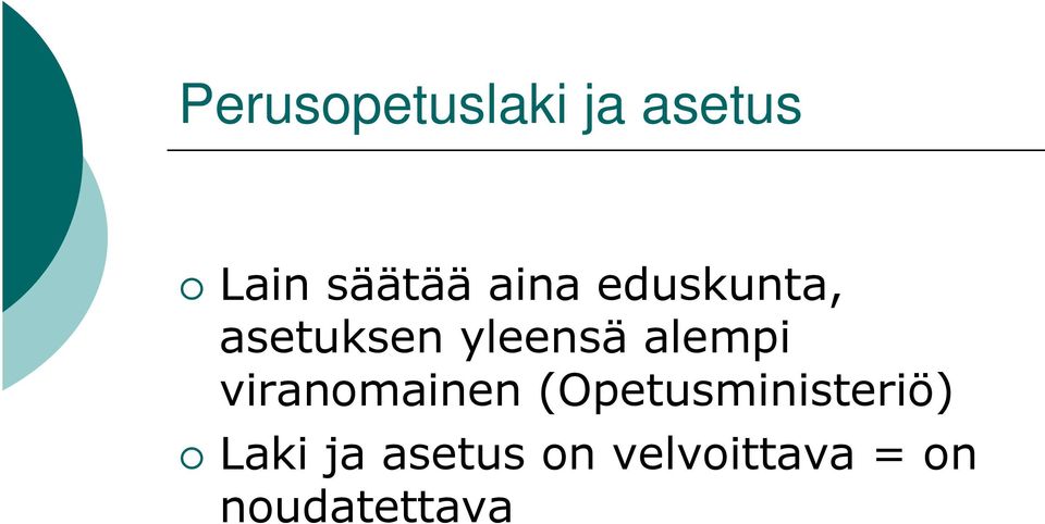 alempi viranomainen (Opetusministeriö)