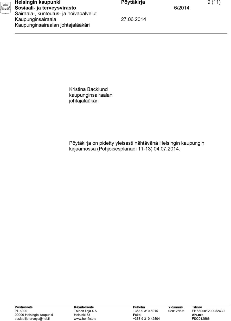 Pöytäkirja on pidetty yleisesti nähtävänä