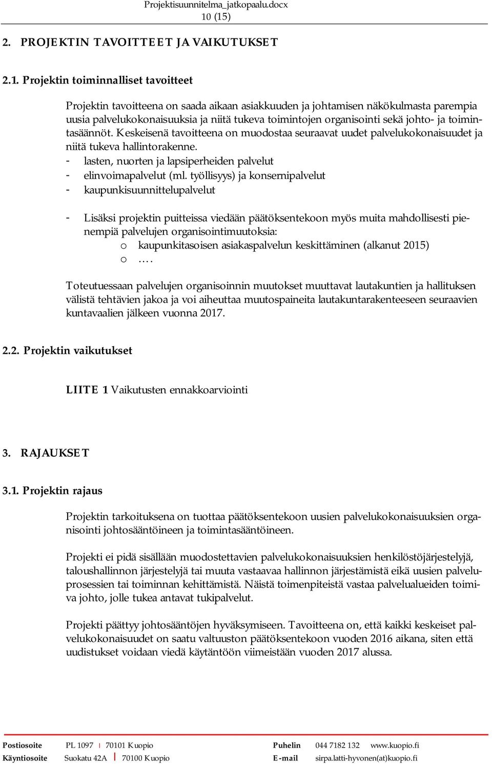 - lasten, nuorten ja lapsiperheiden palvelut - elinvoimapalvelut (ml.